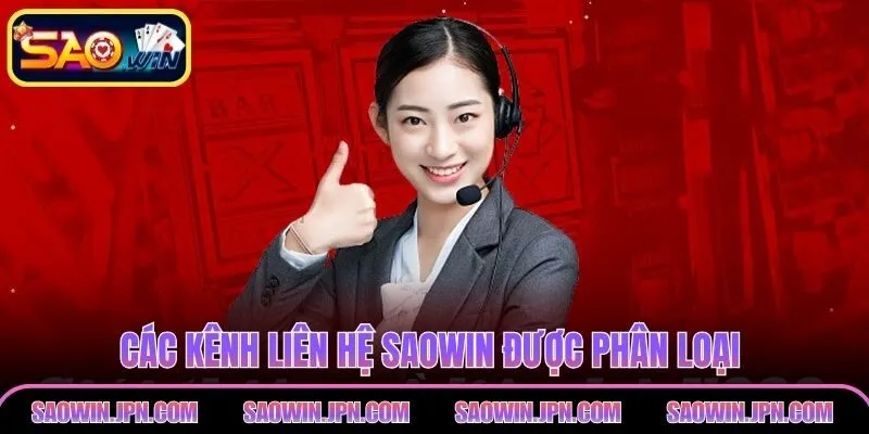Liên Hệ SAOWIN – Hỗ Trợ Hội Viên 24/7 Với Phản Hồi Nhanh Các kênh liên hệ SAOWIN được phân loại theo từng cấp hỗ trợ