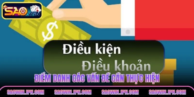 Điều Khoản Điều Kiện SAOWIN – Các Quy Định Quan Trọng Điểm danh các vấn đề cần thực hiện