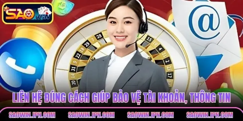 Liên Hệ SAOWIN – Hỗ Trợ Hội Viên 24/7 Với Phản Hồi Nhanh Liên hệ đúng cách giúp bảo vệ tài khoản, thông tin cá nhân