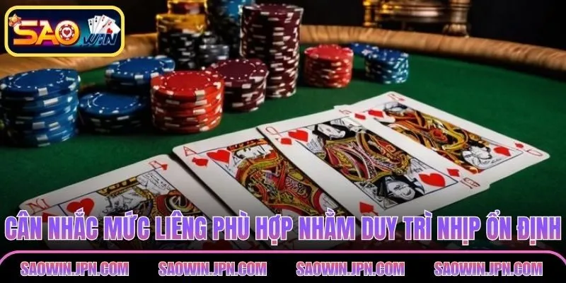 Liêng SAOWIN Hướng Dẫn Chi Tiết Dễ Hiểu Rõ Ràng Mạch Lạc Cân nhắc mức liêng phù hợp nhằm duy trì nhịp ổn định