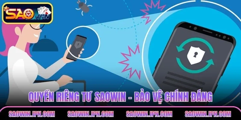 Quyền riêng tư SAOWIN - Bảo vệ chính đánh