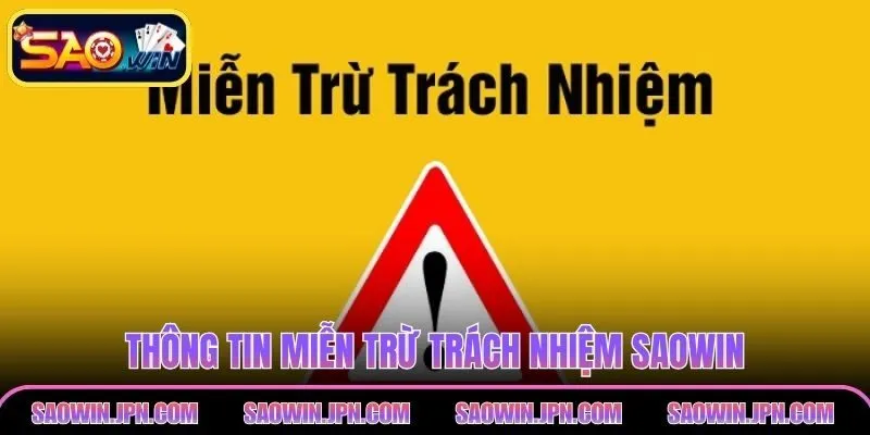 Thông tin miễn trừ trách nhiệm SAOWIN